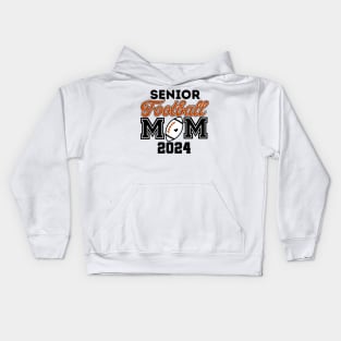 Class of 2024 Senior Football Graduation Proud Senior Mom Kids Hoodie